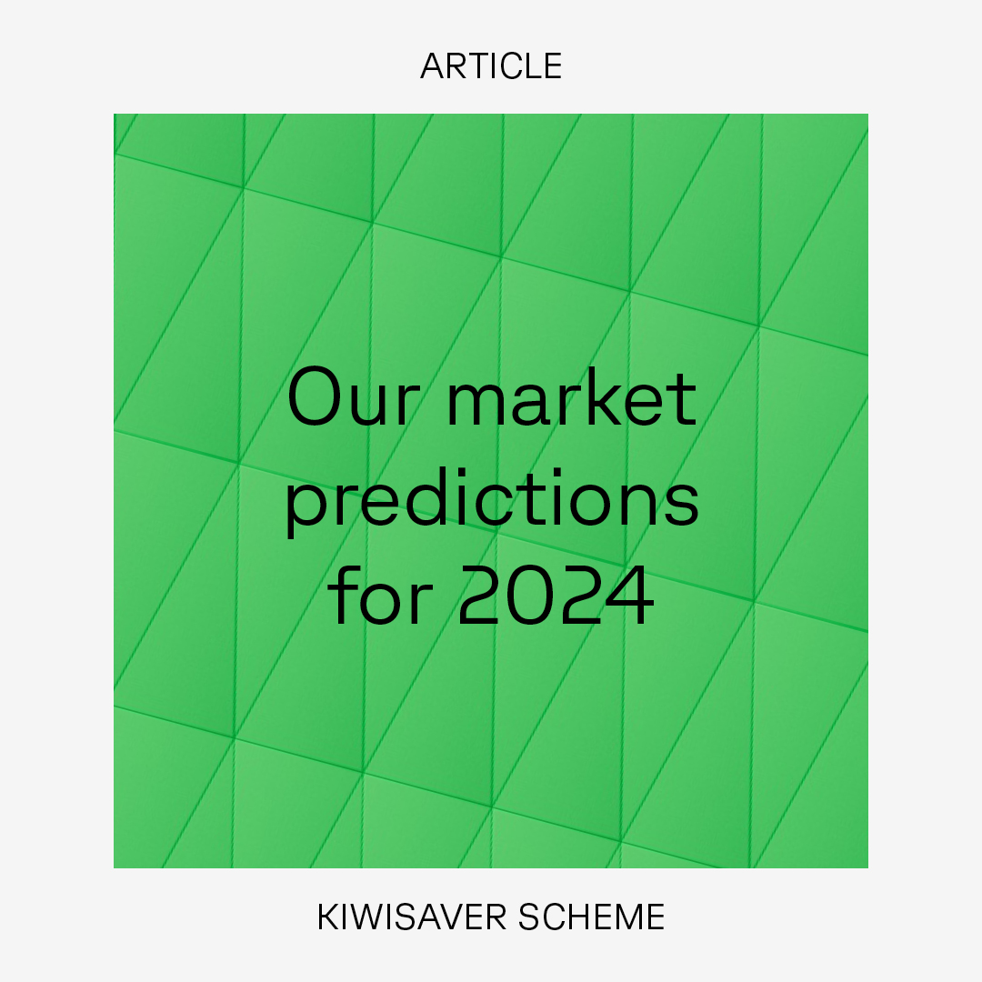 Pie KiwiSaver Scheme: Our Market Predictions For 2024